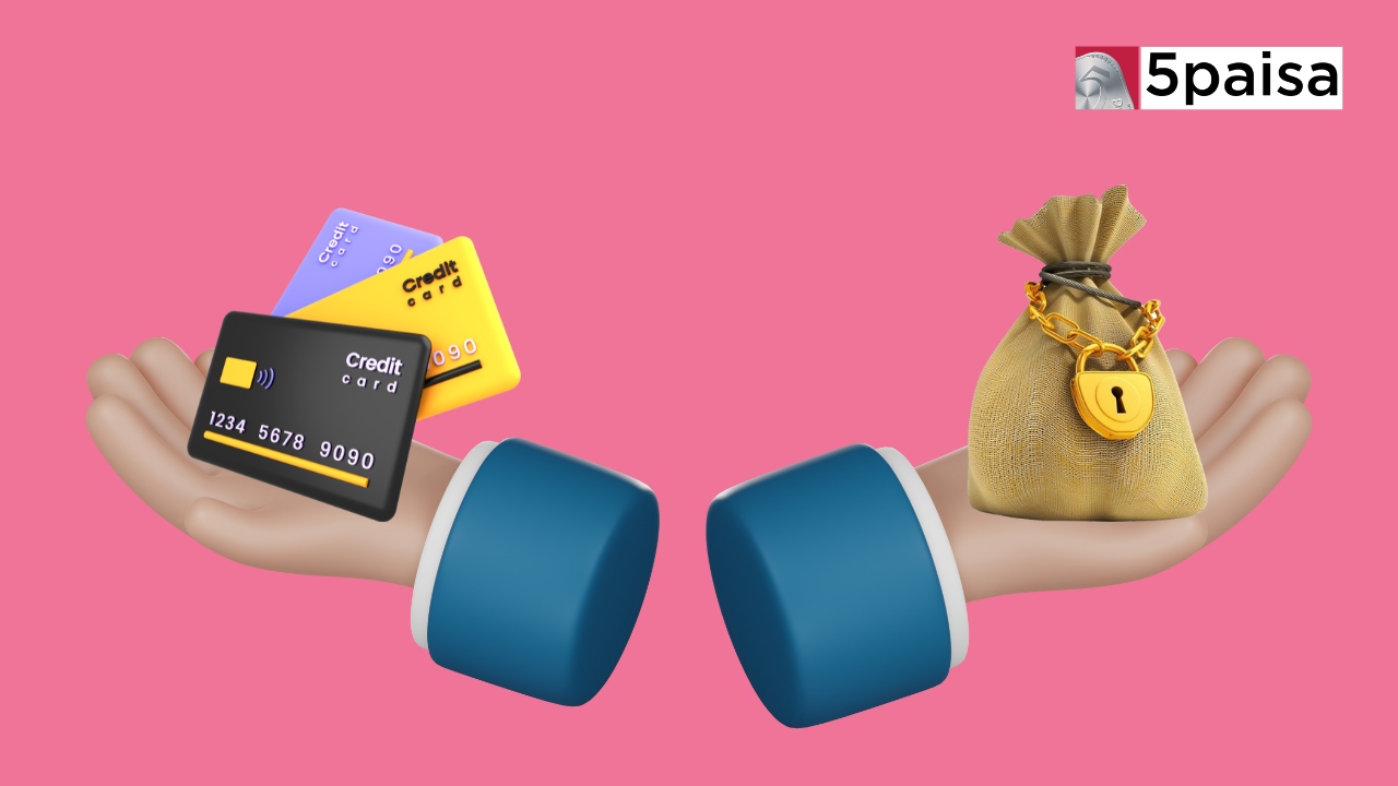 Credit Card against FD Meaning, Features & Benefits 5paisa